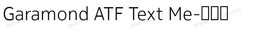 Garamond ATF Text Me字体转换 Garamond ATF Text Me字体转换